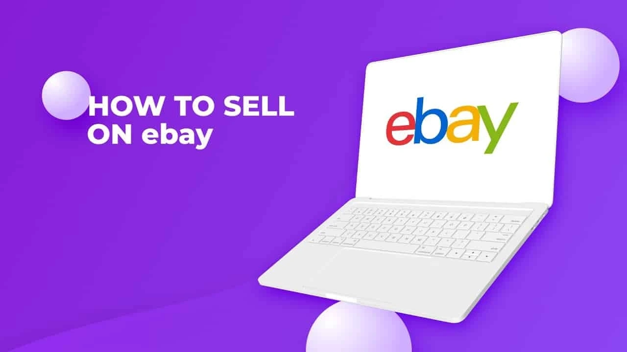 How to Sell on eBay: Guide for Beginners to Make Money in 2025