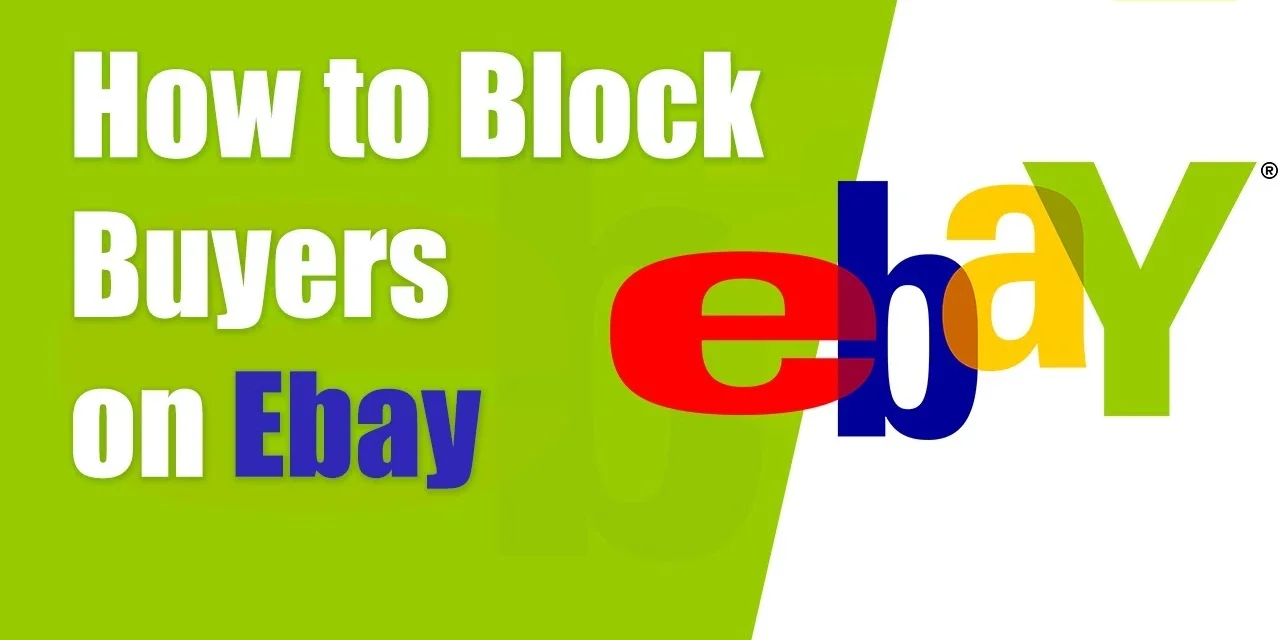 How to Block a Buyer on eBay (Guide 2025)