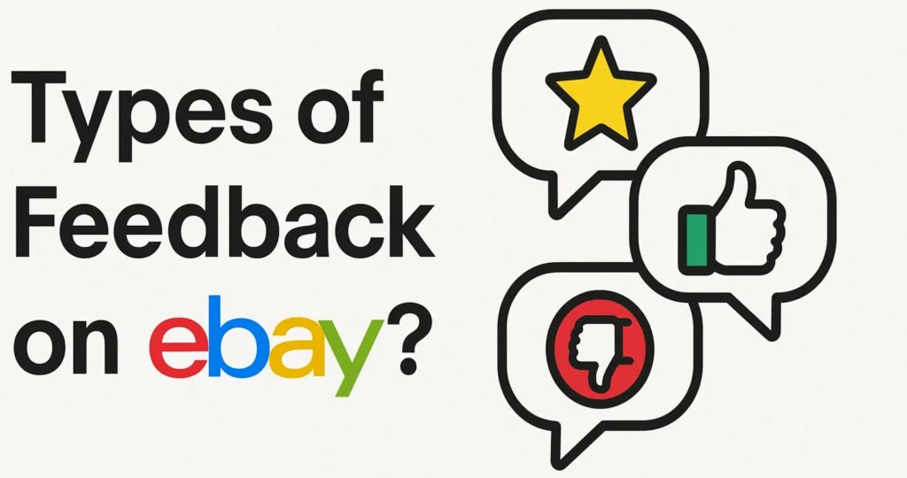 Types of Feedback on eBay?