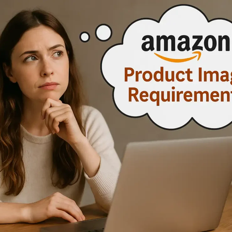 Guide to Amazon Product Image Requirements and Best Practices