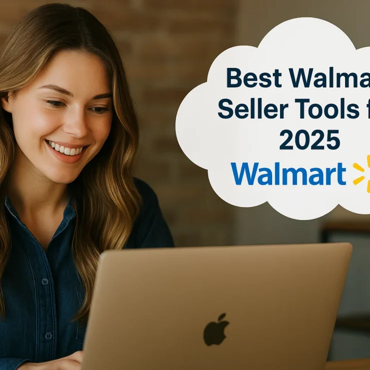 Best Walmart Seller Tools for Marketplace Success in 2025